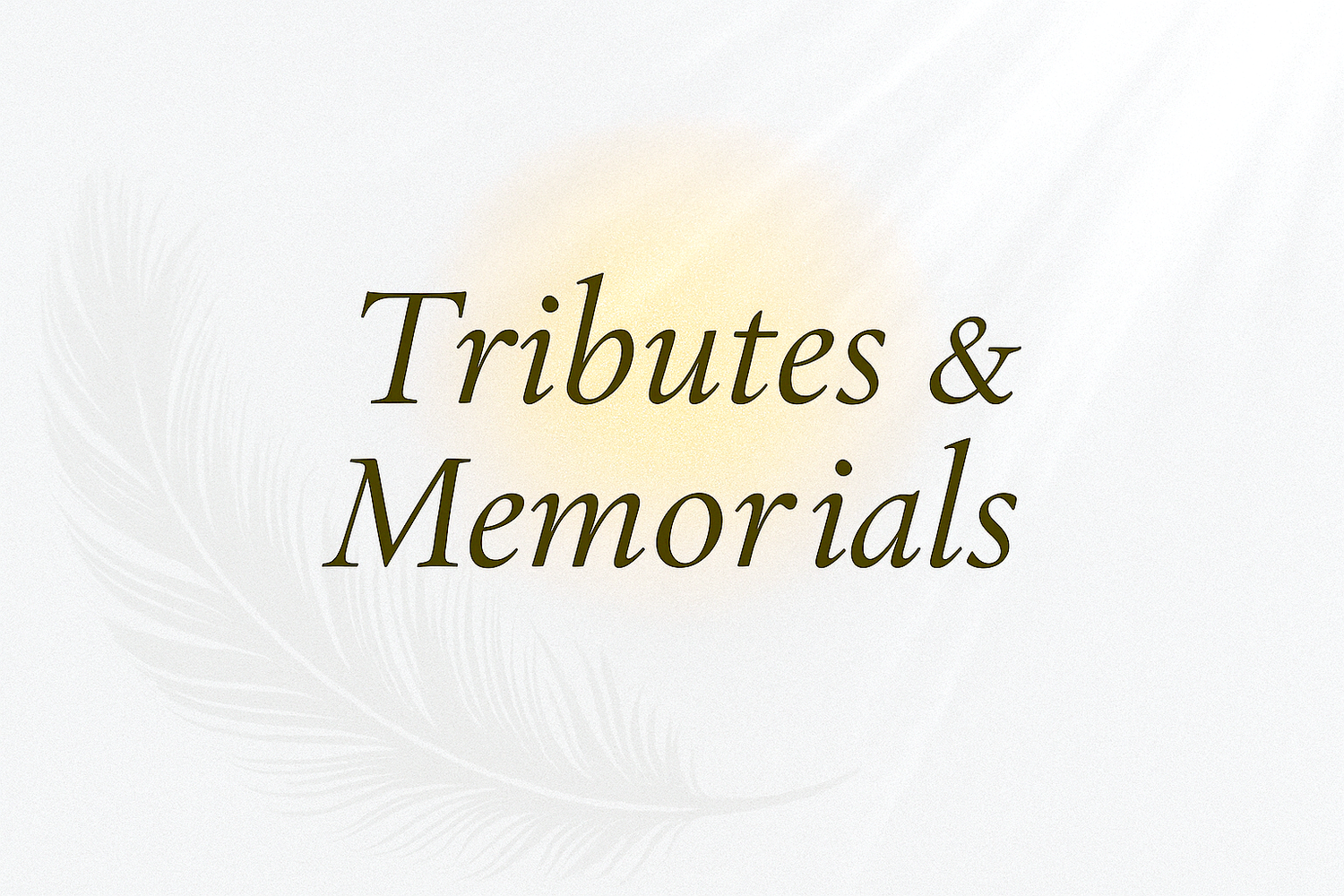 Tributes and Memorials